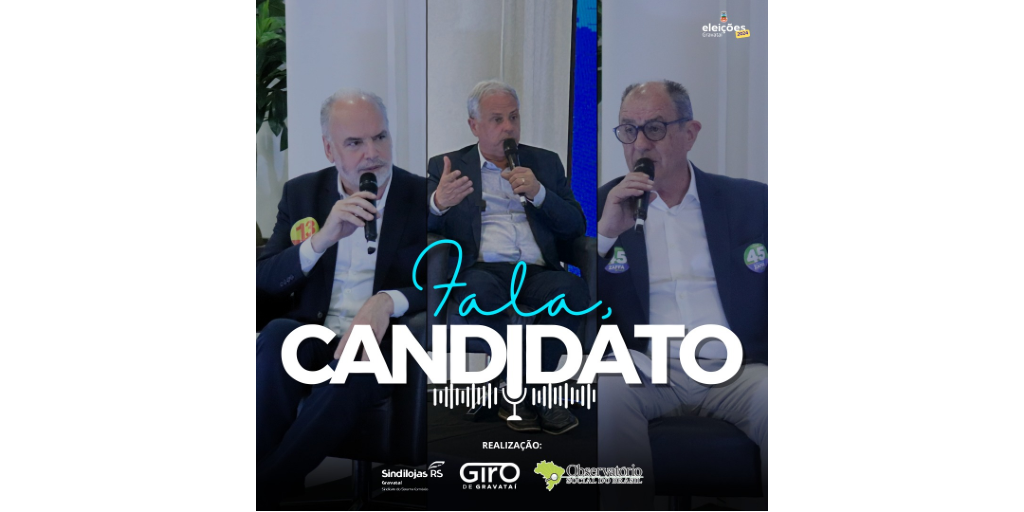 Em parceria com Giro de Gravataí e Observatório Social do Brasil, Sindilojas Gravataí recebeu os três candidatos à Prefeitura do município no evento Fala Candidato