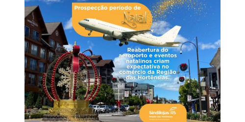 Reabertura do aeroporto e eventos natalinos criam expectativa no comércio da Região das Hortênsias