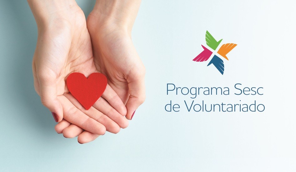 Arte com o logo do Programa Sesc de Voluntariado. Mãos abertas com um coração de papel dentro.